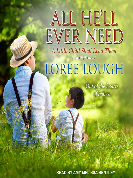 Title details for All He'll Ever Need by Loree Lough - Available